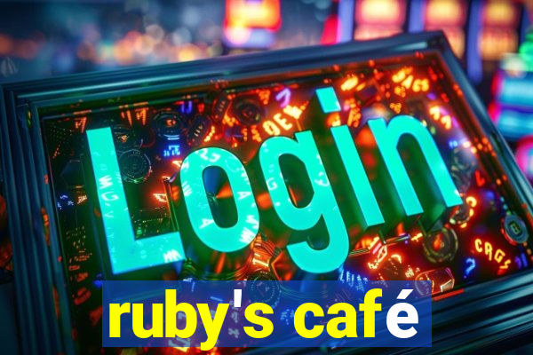 ruby's café