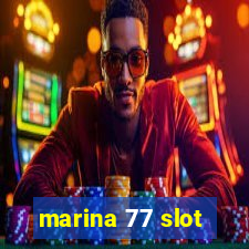 marina 77 slot