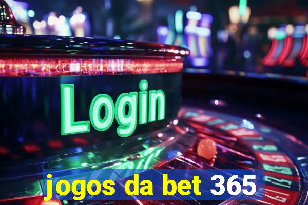 jogos da bet 365