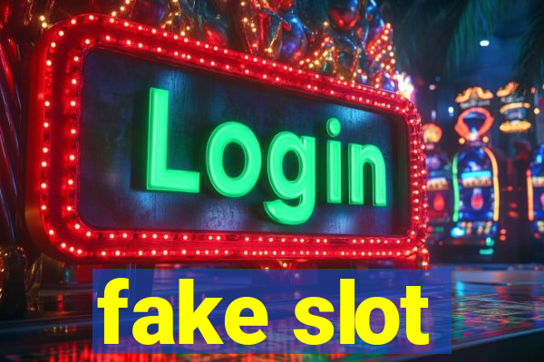 fake slot