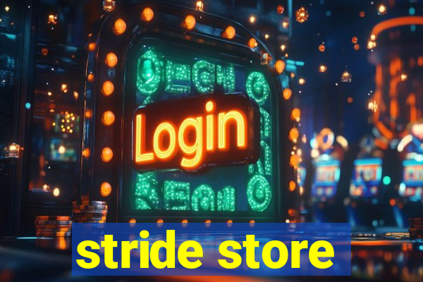 stride store