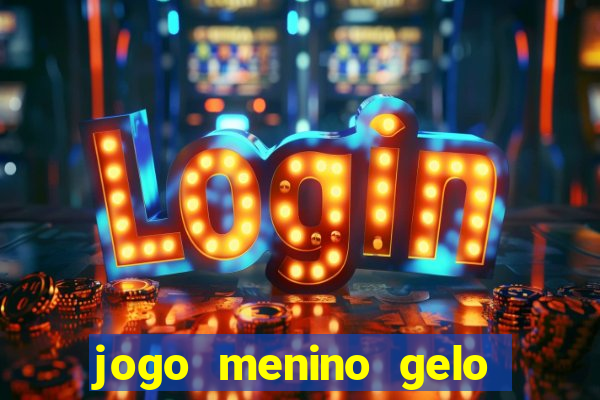 jogo menino gelo menina lava