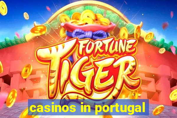 casinos in portugal