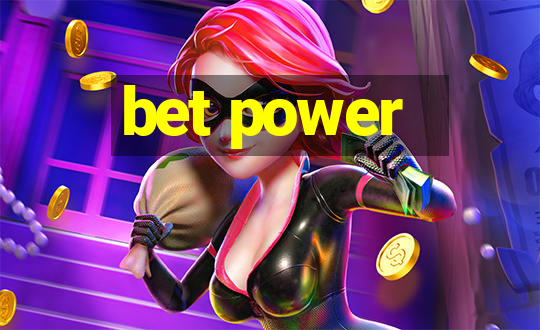 bet power