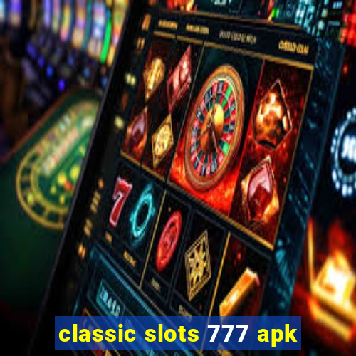 classic slots 777 apk