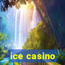 ice casino