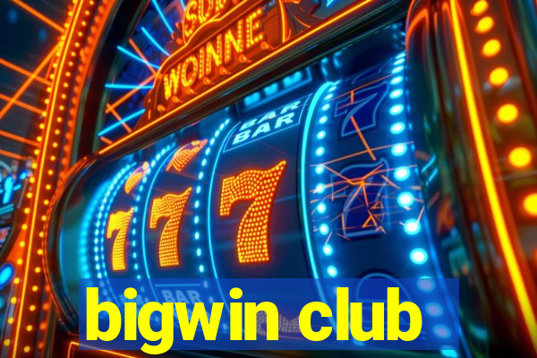 bigwin club