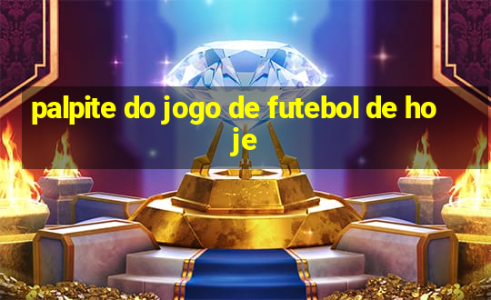 palpite do jogo de futebol de hoje