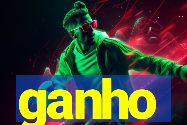 ganho