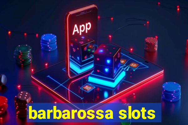 barbarossa slots