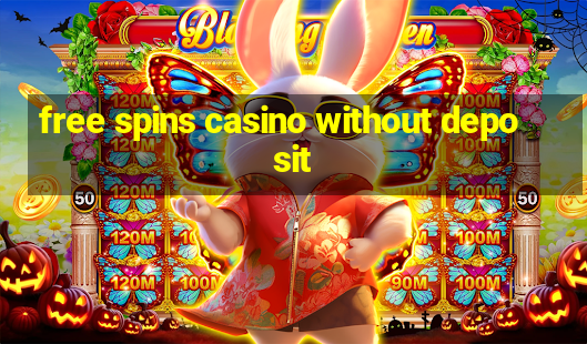 free spins casino without deposit