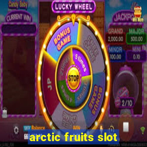 arctic fruits slot