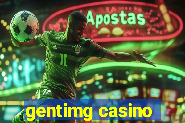 gentimg casino