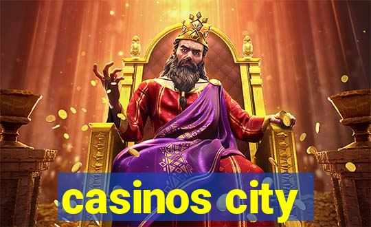 casinos city