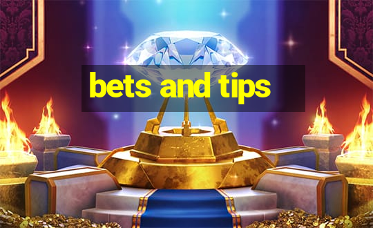 bets and tips