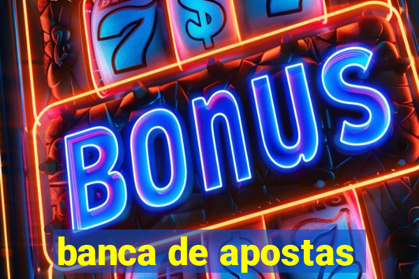 banca de apostas