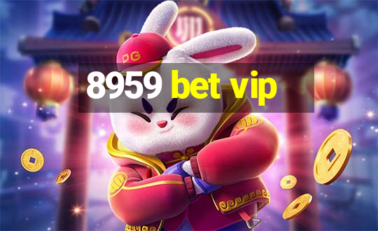 8959 bet vip