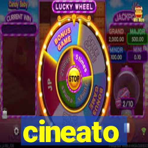 cineato