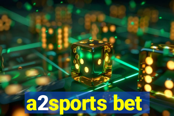 a2sports bet