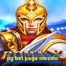 pg bet paga mesmo