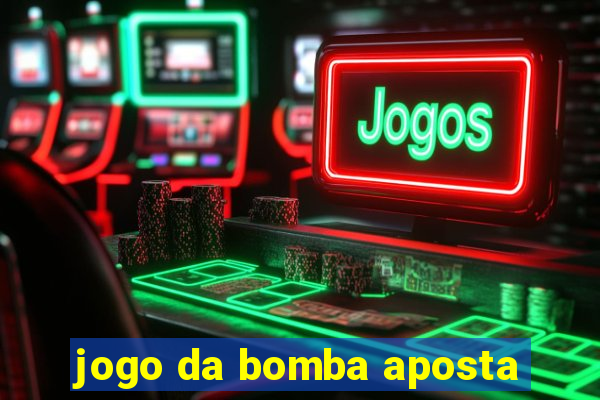 jogo da bomba aposta