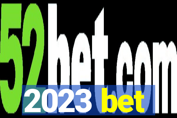 2023 bet