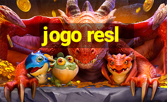 jogo resl