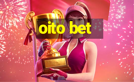 oito bet