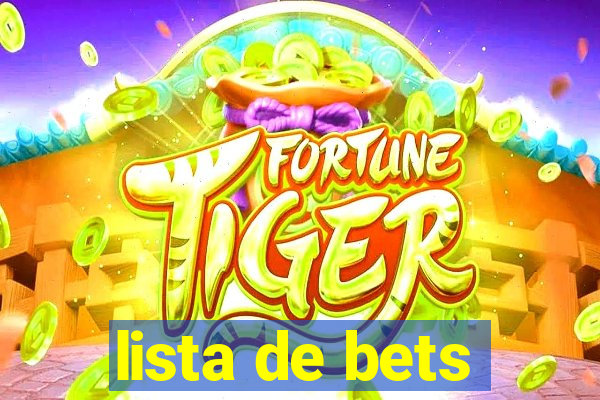 lista de bets