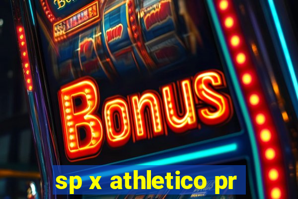 sp x athletico pr