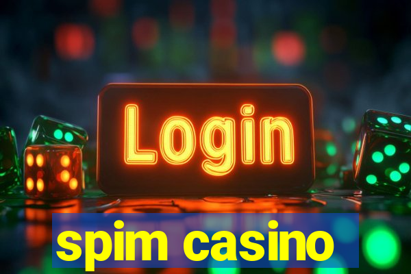 spim casino