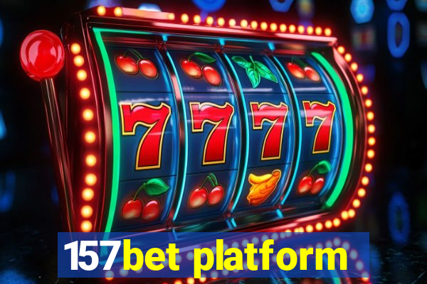 157bet platform