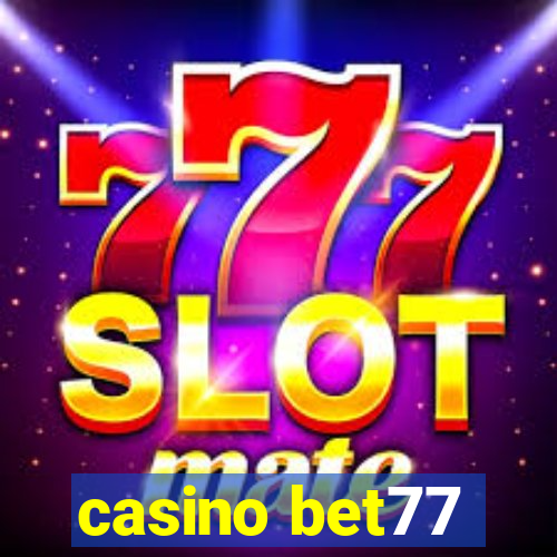 casino bet77