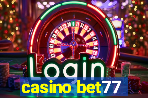 casino bet77