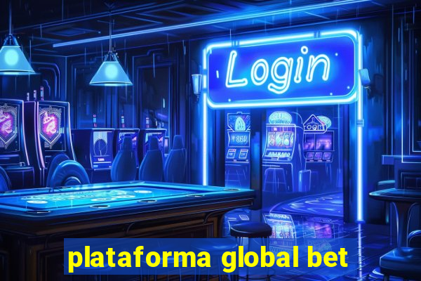 plataforma global bet