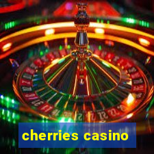 cherries casino