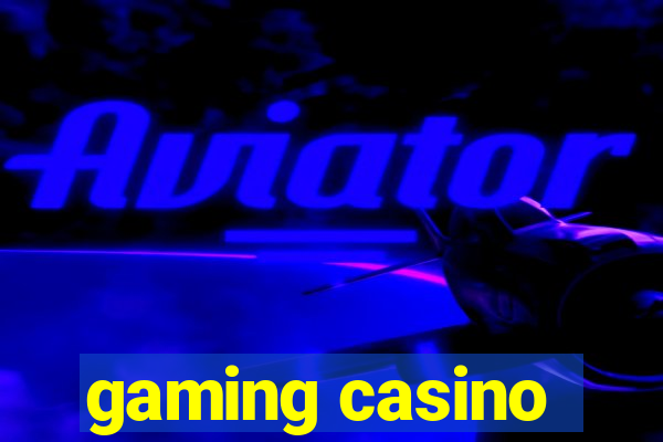 gaming casino