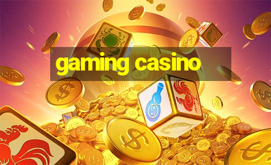 gaming casino