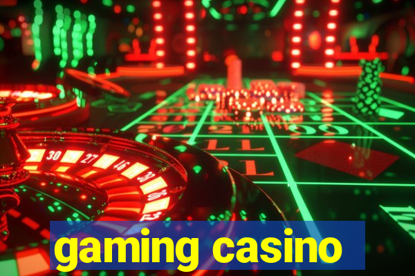 gaming casino