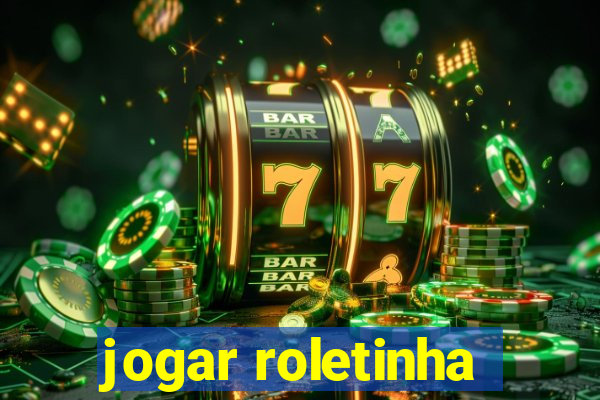 jogar roletinha