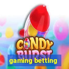 gaming betting