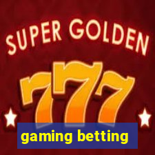 gaming betting