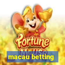 macau betting