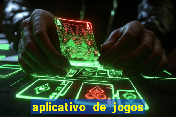 aplicativo de jogos que paga de verdade