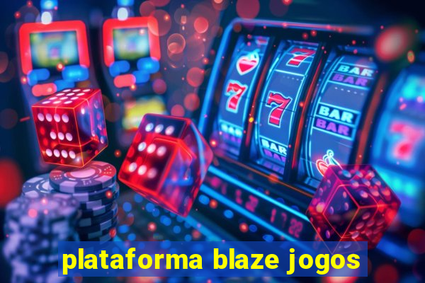 plataforma blaze jogos