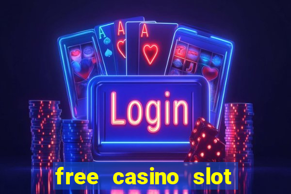 free casino slot games with bonus