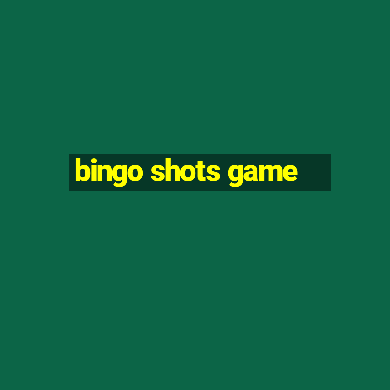 bingo shots game