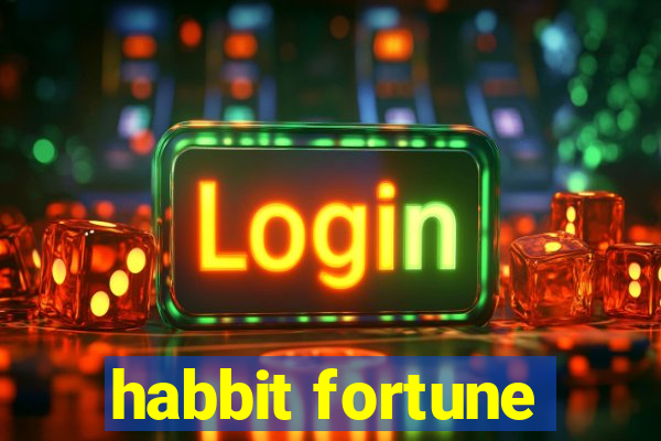 habbit fortune