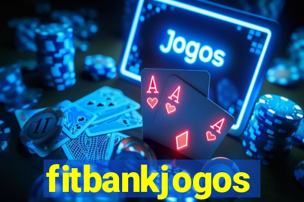 fitbankjogos