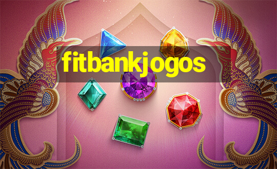 fitbankjogos